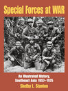 Special Forces at War (eBook): An Illustrated History, Southeast Asia 1957-1975